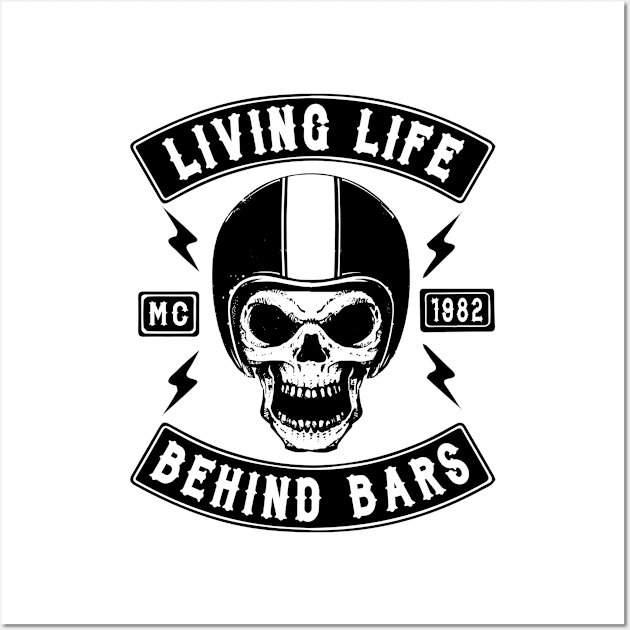 BIKER, LIVING LIFE BEHIND BARS Wall Art by Tshirt Samurai